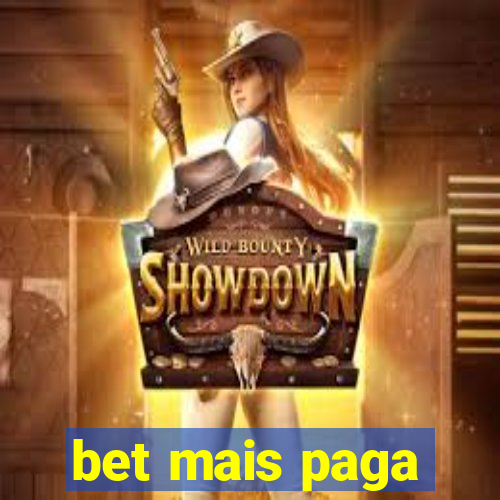 bet mais paga